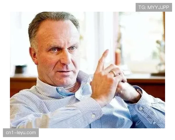 拜仁主席赞鲁梅尼格不仅是伟大前锋 更是当代拜仁崛起的缔造者